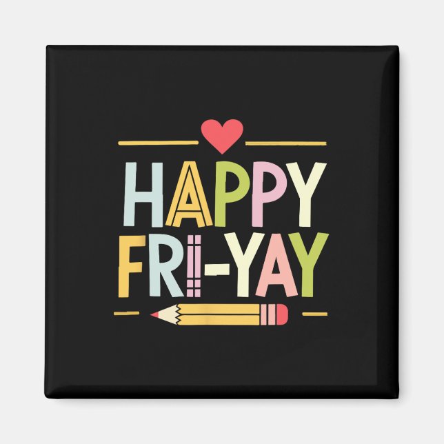 Imán Feliz Viernes Divertido Vida de Maestro Fin de Sem (Frente)