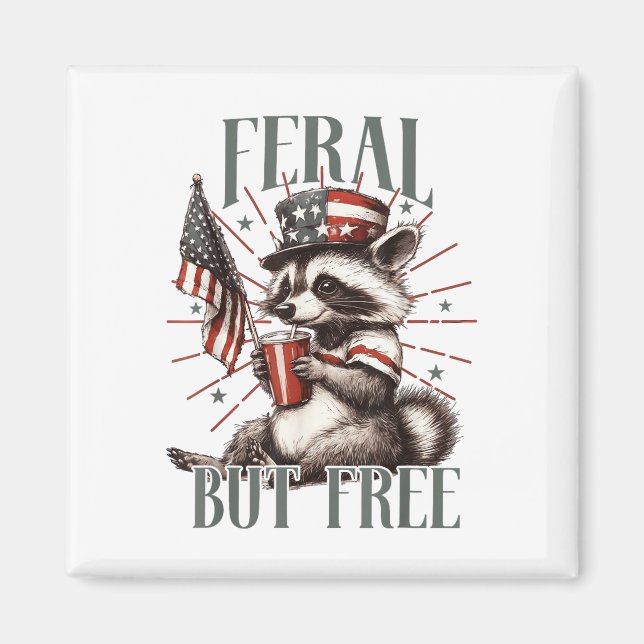 Imán Feral Pero Gratuito Sarcástico 4 De Julio (Frente)