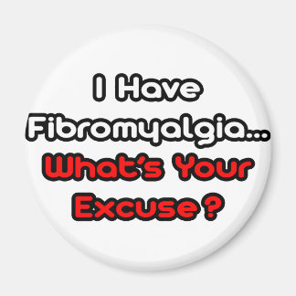Imán Fibromialgia... ¿Cuál es tu disculpa?