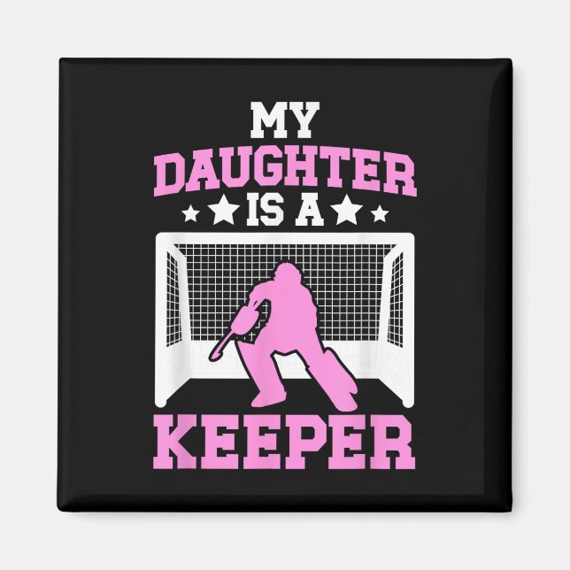 Imán Field Hockey Keeper Mom Of A Field Hockey Goalie M (Frente)