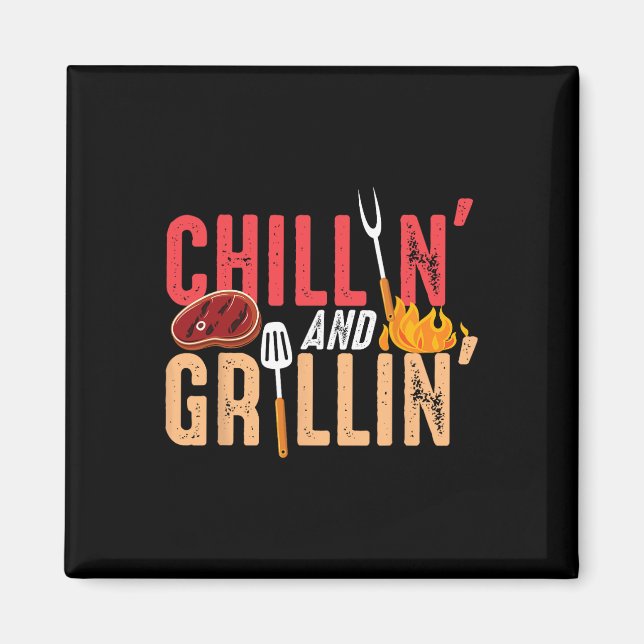Imán Fiesta de barbacoa Chillin And Grillin  (Frente)