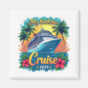 Imán Fiesta de cruceros por mi cumpleaños 2025