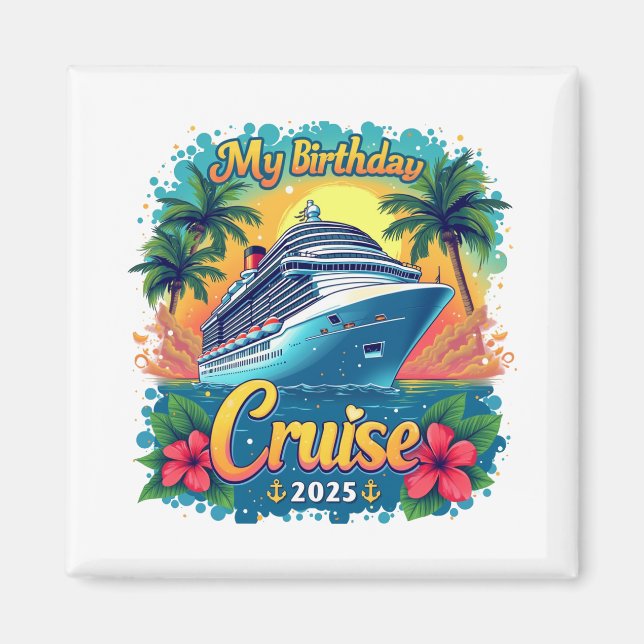Imán Fiesta de cruceros por mi cumpleaños 2025 (Frente)