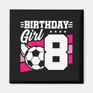 Imán Fiesta de fútbol para niña de 8 años cumpleaños