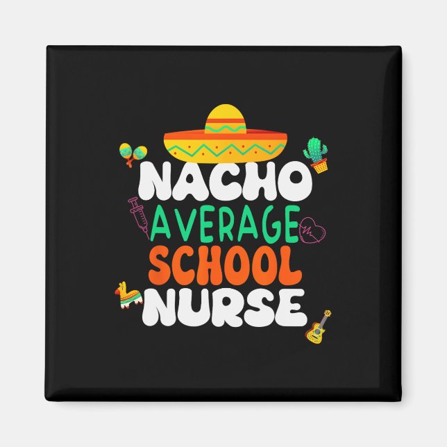 Imán Fiesta de la Enfermera Escolar Nacho Promedio del  (Frente)