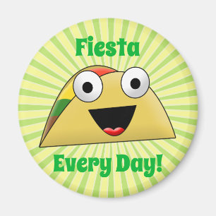 Imán Fiesta Taco todos los días Fiesta Cuesta Graciosa