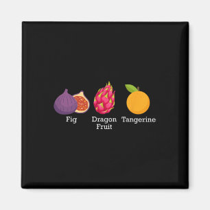 Imán Fig Dragon Fruto Tangerina Fruta sutil anti Trump