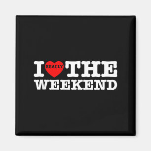 Imán Fin de semana de corazón divertido regalos para pa
