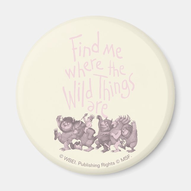 Imán Find Me Where the Wild Things Are (Frente)