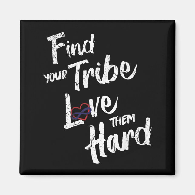 Imán Find Your Tribe Love Them Hard Funny Family Reunio (Frente)