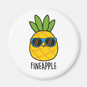 Imán Fineapple Funny Pun
