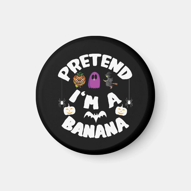 Imán Finge que soy un disfraz divertido de plátano de H (Frente)