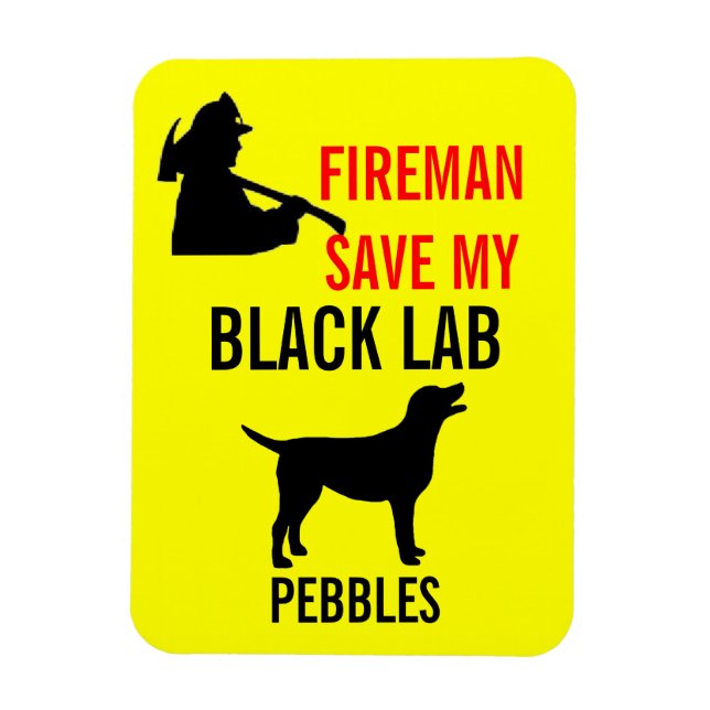 Imán Fireman Save My Black Lab Fire Safety (Vertical)