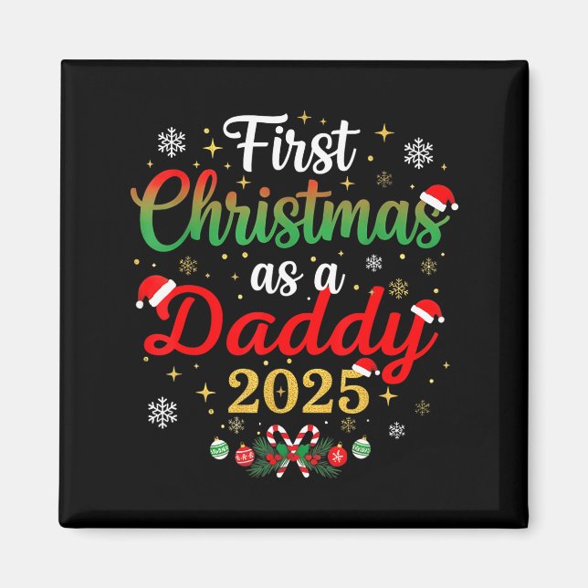 Imán First Christmas As A Daddy 2025 New Dad Xmas  (Frente)