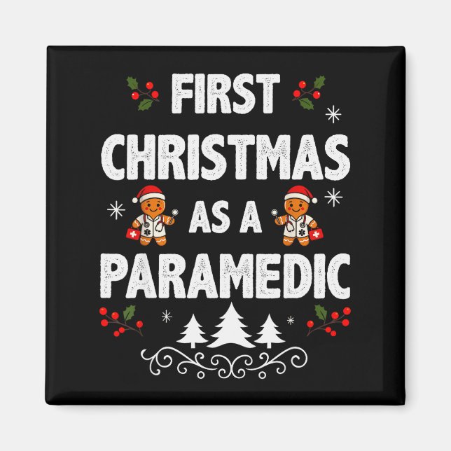 Imán First Christmas As A Paramedic Funny Holiday Men W (Frente)