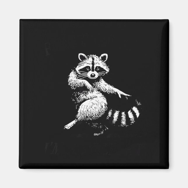 Imán First Of All I'm A Delight Funny Raccoon Lover  (Frente)