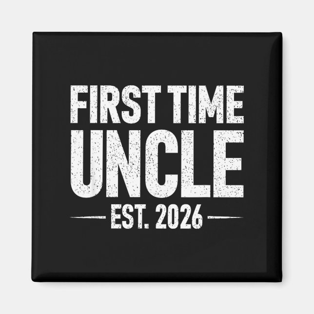 Imán First Time Uncle Est. 2026 Funny New Uncle  (Frente)