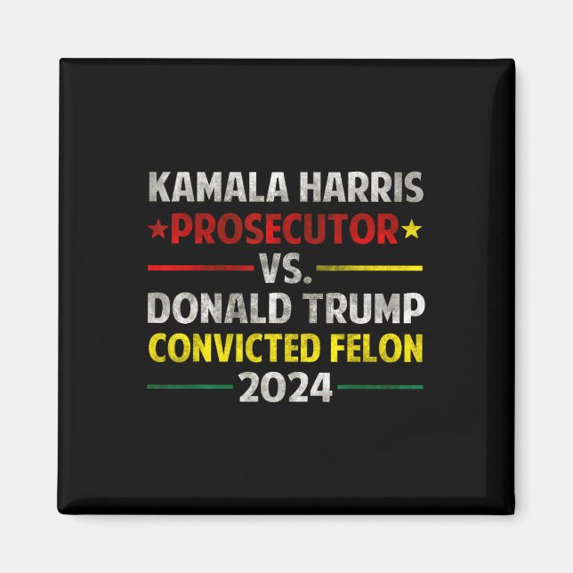 Imán Fiscal Harris contra Donald Trump condenado Felon (Frente)