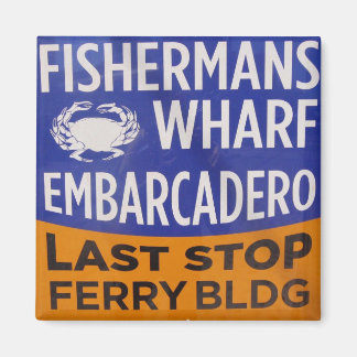 Imán Fishermans Wharf Parada Municipal de Ferrocarril
