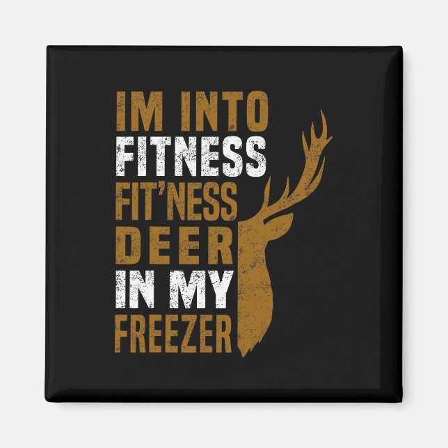 Imán Fitness Deer In My Freezer Funny Deer Hunting Dad (Frente)