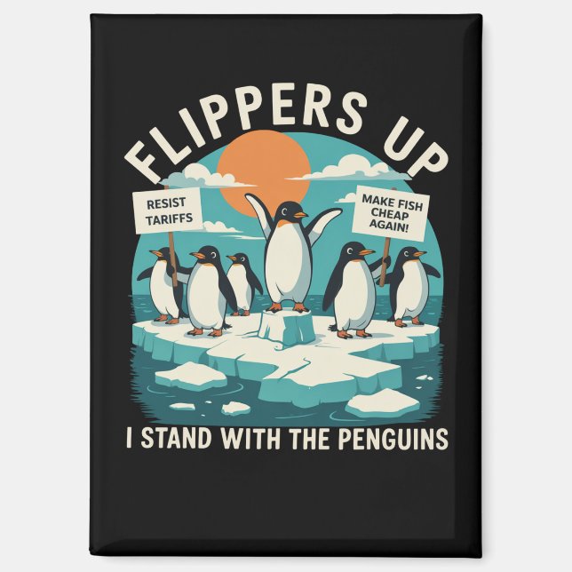 Imán Flippers Up I Stand With Penguins Funny Resist (Anverso)