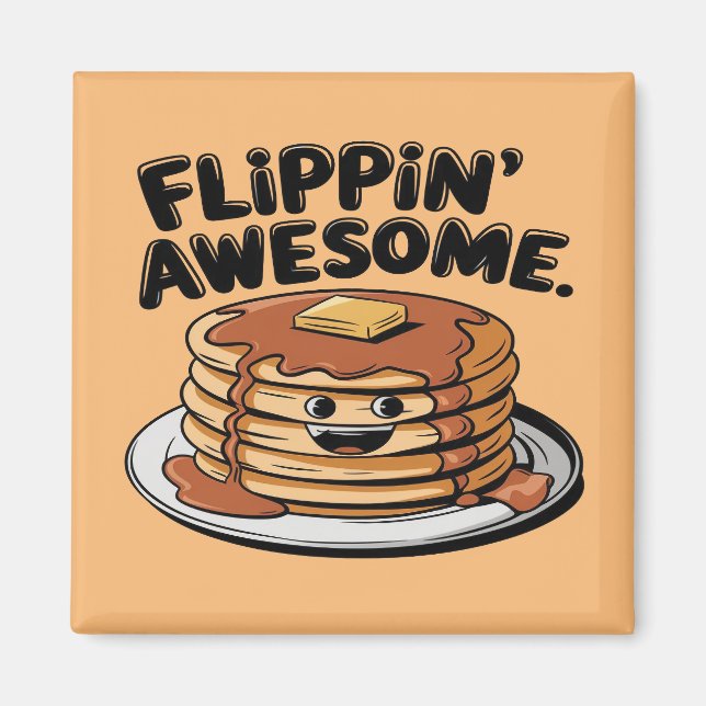 Imán Flippin 'Awesome Pancake Stack Funny Breakfast (Frente)