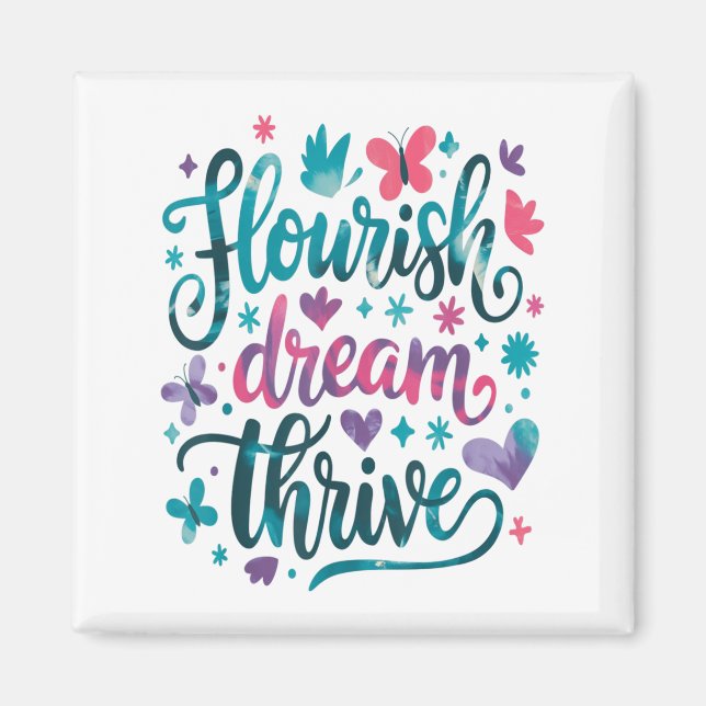 Imán Flourish Dream Thrive Motivational  (Frente)