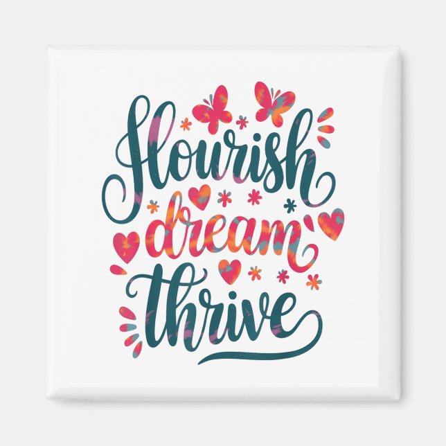 Imán Flourish Dream Thrive Motivational  (Frente)