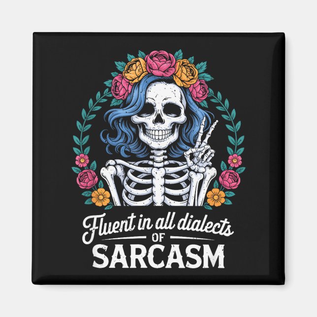 Imán Fluent In All Dialects Of Sarcasm Funny Quote Adul (Frente)
