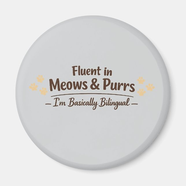 Imán Fluent in Meows & Purrs Funny Cat Lover Gift (Frente)