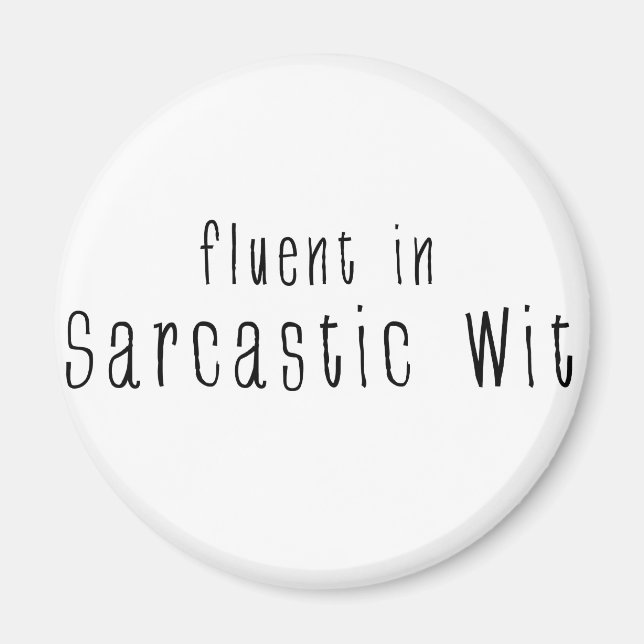 Imán Fluent In Sarcastic Wit (Frente)