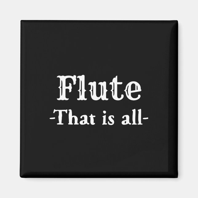Imán Flute Eso Es Todo Música Graciosa (Frente)