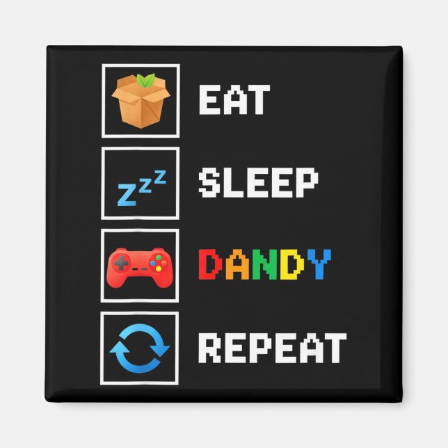 Imán Food &amp; Drink Eat Sleep Dandy Repeat Xel Foodie (Frente)
