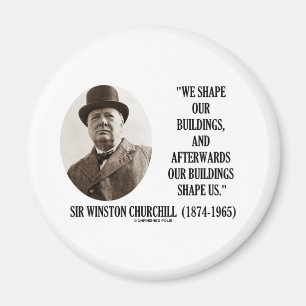 Imán Formamos nuestros edificios (la cita de Winston