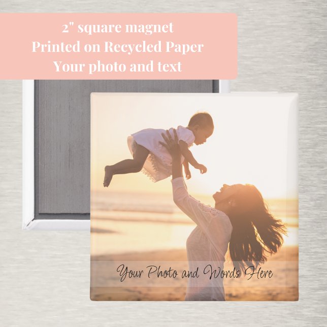 Imán Foto con estilo manuscrito Personalización moderna (Customizable with your own photo and text, this 2" square magnet is an affordable, special gift.)