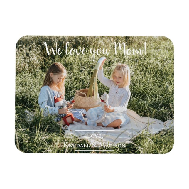 Imán Foto moderna que te queremos a mamá Magnet (Horizontal)