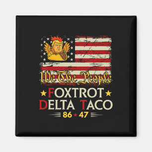 Imán Foxtrot Delta Taco 8647 Vamos Taco Us Bandera We T