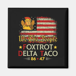 Imán Foxtrot Delta Taco 8647 Vamos Taco Us Bandera We T