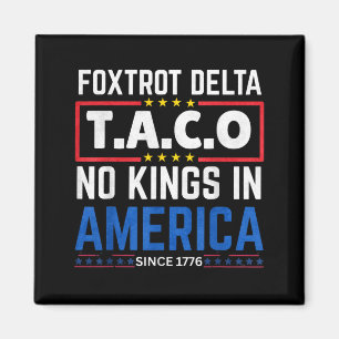 Imán Foxtrots Delta Taco King En América Desde 1776 4º