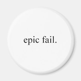 Imán fracaso épico.