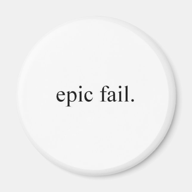 Imán fracaso épico. (Frente)