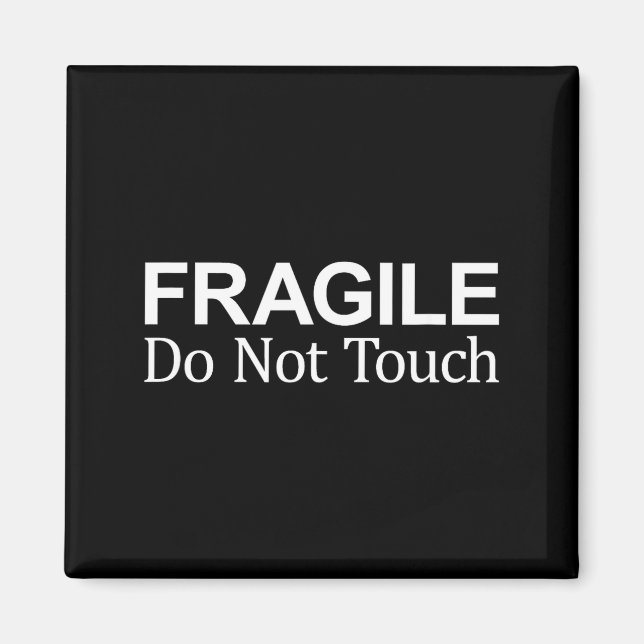 Imán Fragile - Do Not Touch -  (Frente)