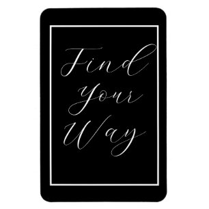 Imán Frase "Find Your Way", guión blanco