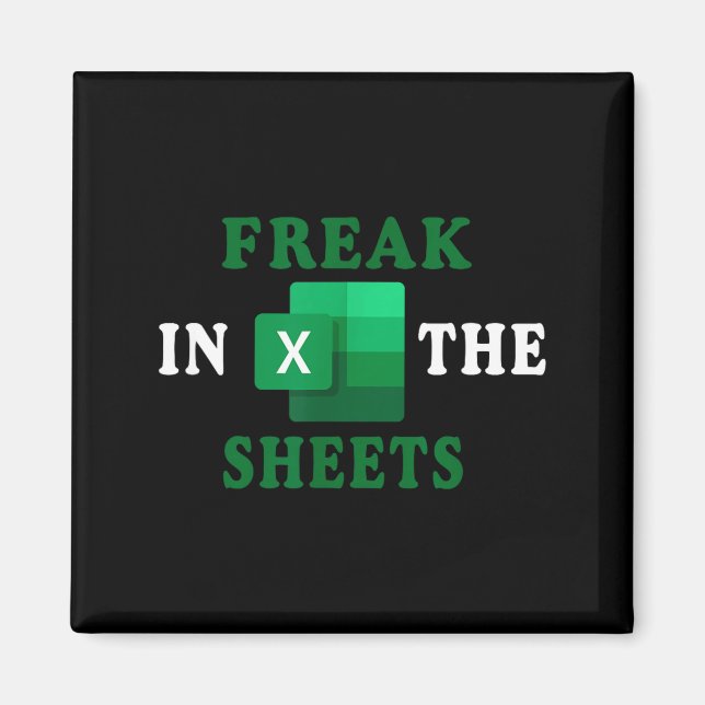 Imán Freak In The Sheets, Accountant Funny Spreadsheet  (Frente)