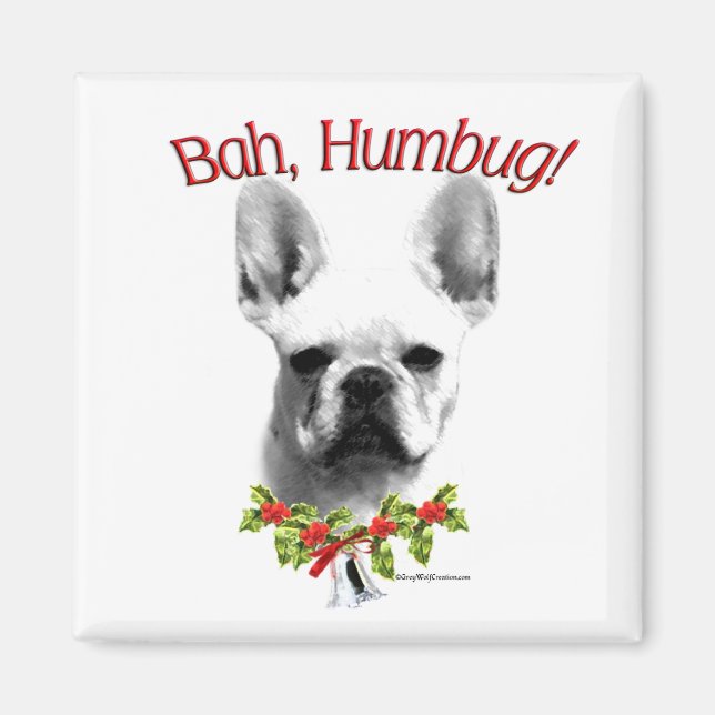 Imán Frenchie Bah Humbug Magnet (Frente)