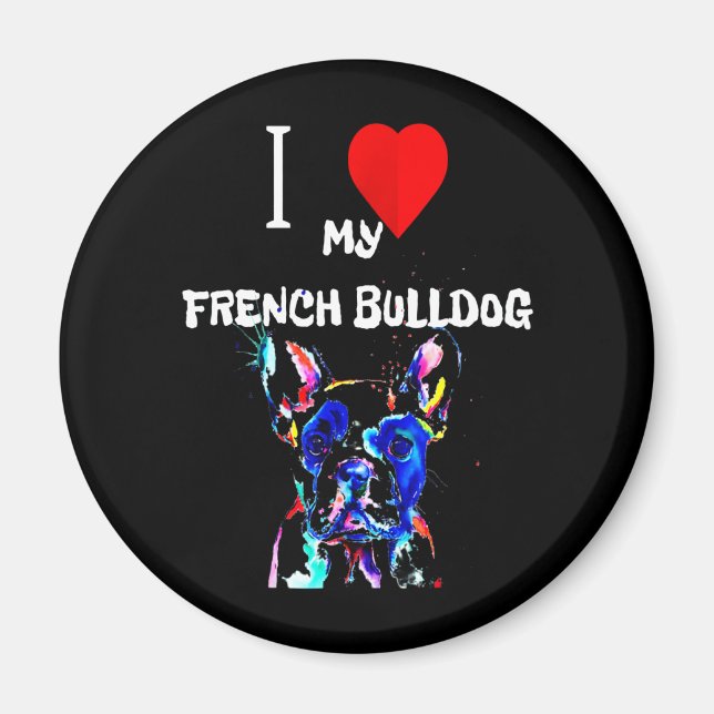 Imán Frenchie Gift | Me encanta mi Bulldog francés colo (Frente)