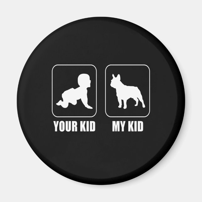 Imán Frenchie Gift | Tu Hijo - Mi Hijo Agradable Regalo (Frente)