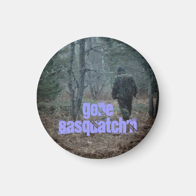 Imán Fridge Magnet Message Fun Trackin Gone Sasquatch'n (Frente)