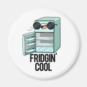 Imán Fridgin Guay Funny Refrigerador Pun