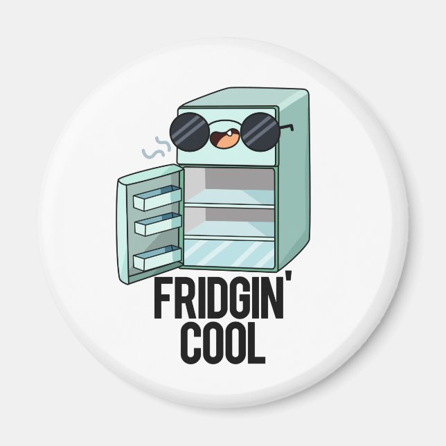 Imán Fridgin Guay Funny Refrigerador Pun (Frente)